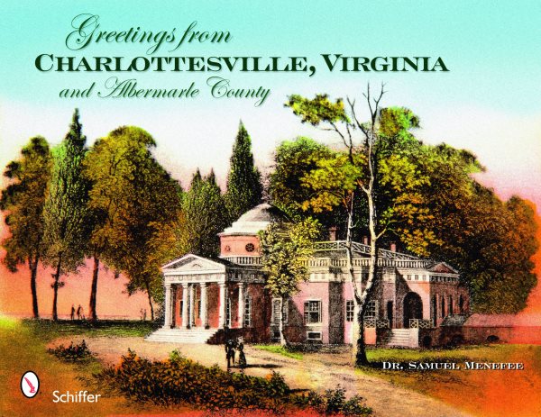 Greetings from Charlottesville, Virginia, and Albemarle County cover