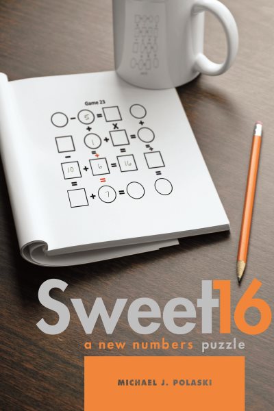 Sweet 16: A New Numbers Puzzle cover