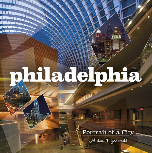 Philadelphia: Portrait of a City cover