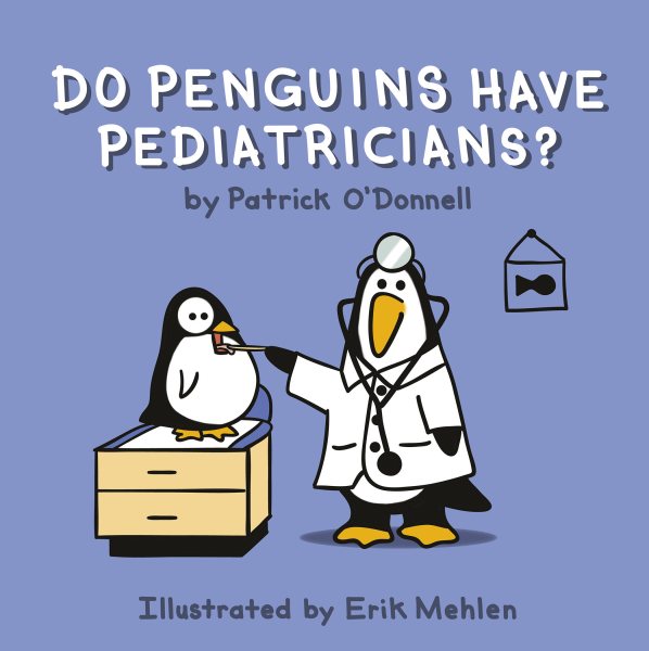 Do Penguins Have Pediatricians? cover