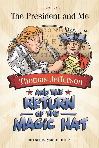 Thomas Jefferson and the Return of the Magic Hat (The President and Me, 3) cover