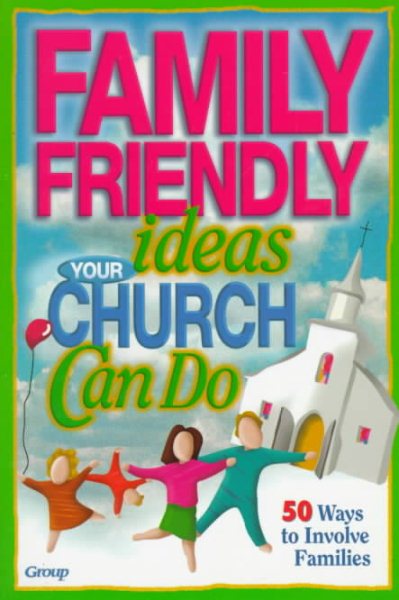Family-Friendly Ideas Your Church Can Do cover