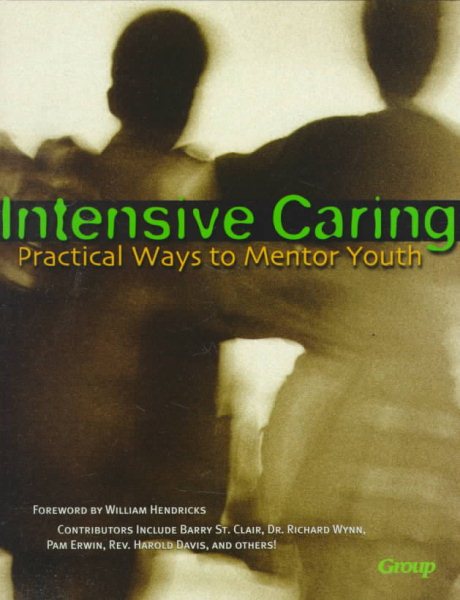 Intensive Caring: Practical Ways to Mentor Youth cover