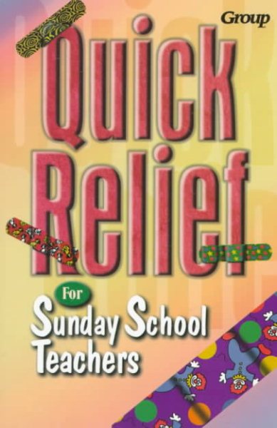 Quick Relief for Sunday School Teachers cover