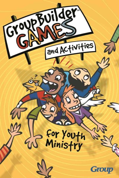 GroupBuilder Games and Activities for Youth Ministry cover