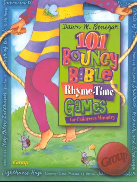 101 Bouncy Bible Rhyme-Time Games for Childrens Ministry cover