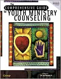 The Comprehensive Guide to Youth Ministry Counseling cover
