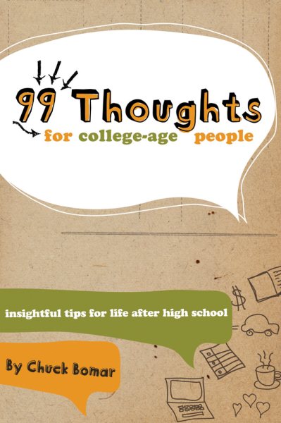 99 Thoughts for College-Age People: Insightful Tips for Life After High School cover