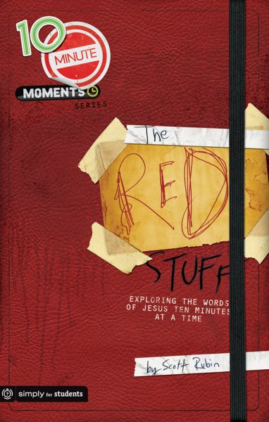 The Red Stuff: Exploring the Words of Jesus Ten Minutes at a Time (10-Minute Moments) cover