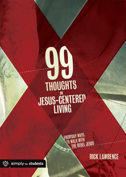 99 Thoughts on Jesus-Centered Living cover