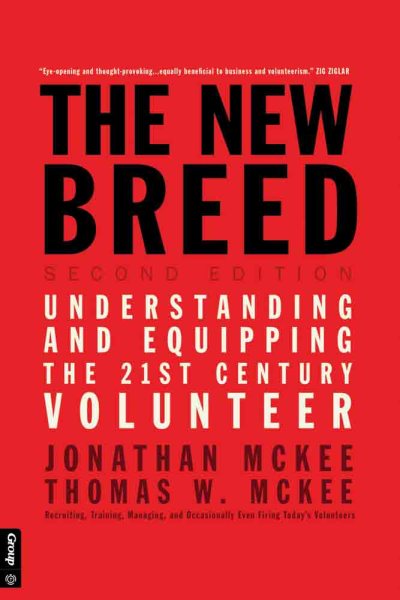 The New Breed: Second Edition: Understanding and Equipping the 21st Century Volunteer cover