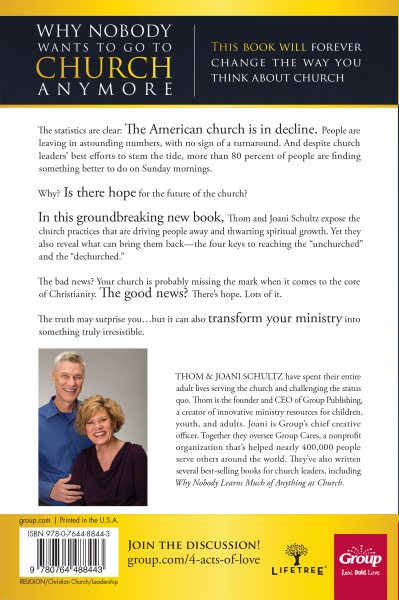 Why Nobody Wants to Go to Church Anymore: And How 4 Acts of Love Will Make Your Church Irresistible cover