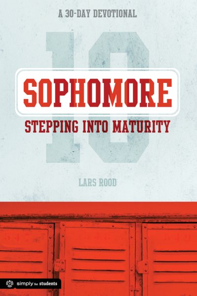 Sophomore: Stepping Into Maturity: A 30-Day Devotional for Sophomores (Simply for Students) cover