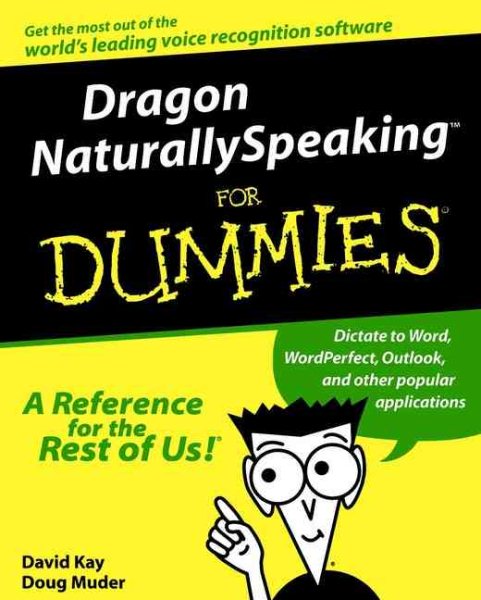 Dragon NaturallySpeaking For Dummies (For Dummies (Computers))