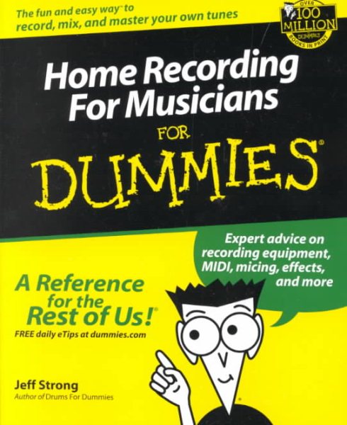 Home Recording For Musicians For Dummies? (For Dummies (Lifestyles Paperback))