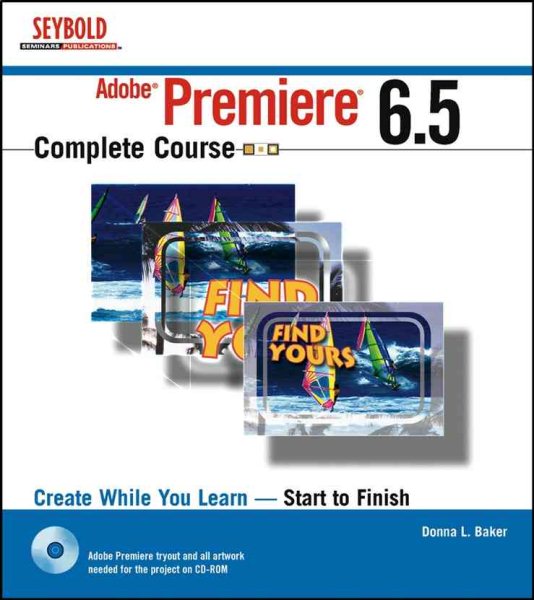 Adobe Premiere6.5 Complete Course