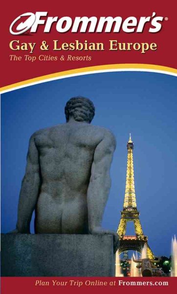 Frommer's Gay and Lesbian Europe: The Top Cities & Resorts cover