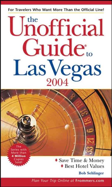 The Unofficial Guide to Las Vegas 2004 (Unofficial Guides) cover