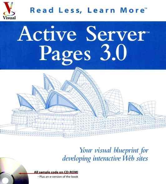 Active Server Pages 3.0: Your visual blueprintfor developing interactive Web sites (Visual Series) cover