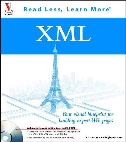 XML: Your visual blueprint for building expert Web pages (Visual Read Less, Learn More) cover