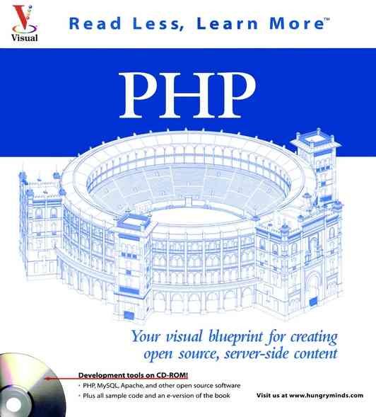 PHP: Your visual blueprint for creating open source, server-side content cover