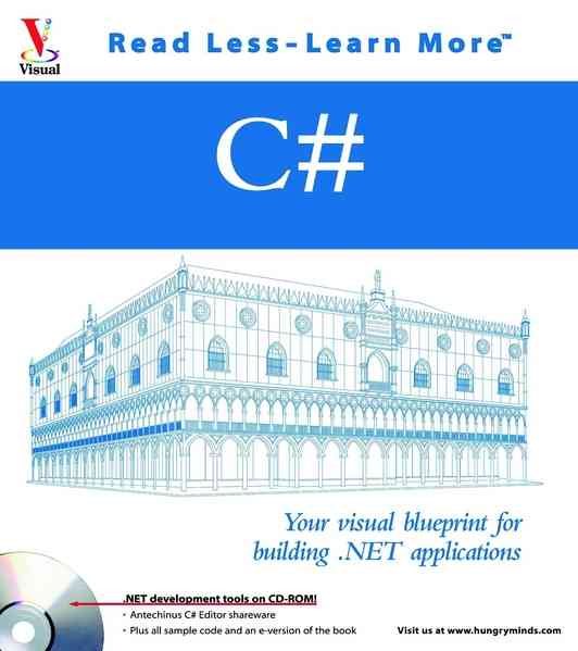 C#: Your visual blueprint for building .NET applications (Visual (Software)) cover