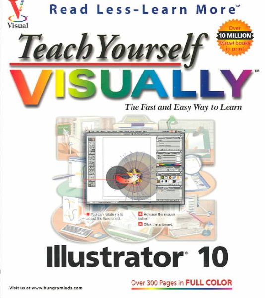 Teach Yourself VISUALLY Illustrator? 10 (Visual Read Less, Learn More) cover