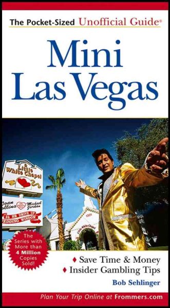 Mini Las Vegas: The Pocket-Sized Unofficial Guide to Las Vegas (Unofficial Guides) cover