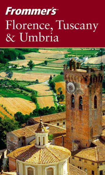 Frommer's Florence, Tuscany & Umbria (Frommer's Complete Guides) cover
