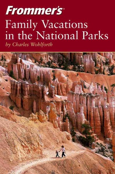 Frommer's Family Vacations in the National Parks (Park Guides) cover