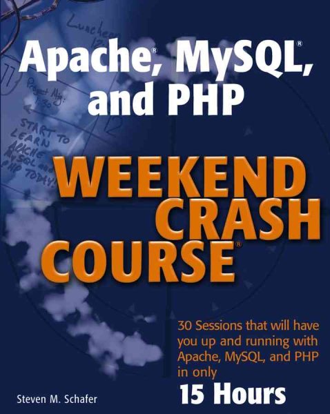 Apache, MySQL, and PHP Weekend Crash Course cover