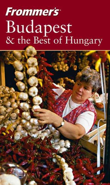 Frommer's Budapest & the Best of Hungary (Frommer's Complete Guides)