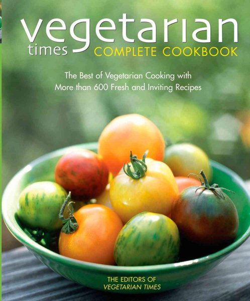 Vegetarian Times Complete Cookbook (Second Edition) cover