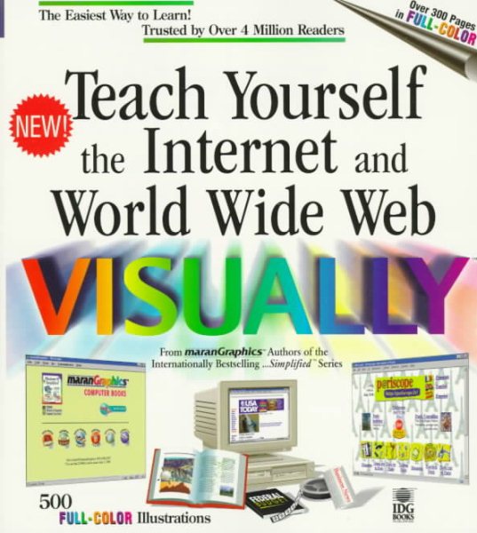 Teach Yourself Internet & World Wide Web Visually (Idg's 3-D Visual Series) cover
