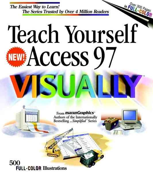 Teach Yourself Access 97 VISUALLY (Idg's 3-D Visual Series) cover