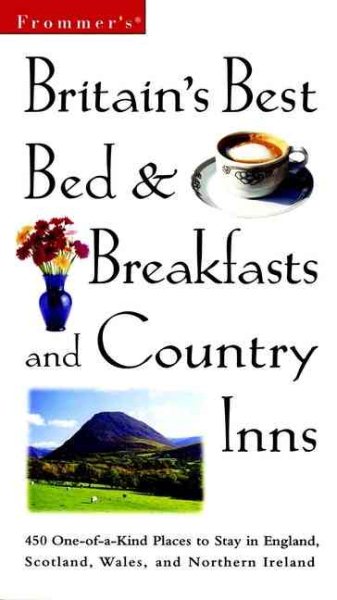Frommer's Britain's Best Bed & Breakfasts and Country Inns (FROMMER'S BRITAIN'S BEST BED AND BREAKFAST AND COUNTRY INNS) cover
