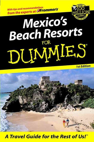 Mexico's Beach Resorts For Dummies? (Dummies Travel) cover