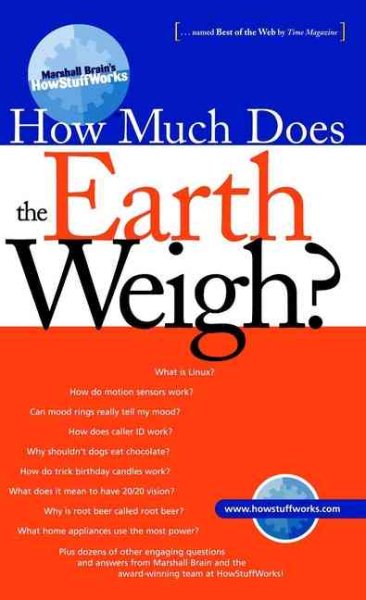 How Much Does the Earth Weigh (Marshall Brain's How Stuff Works) cover