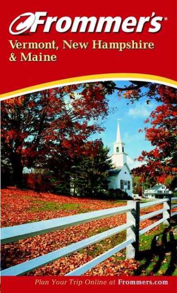 Frommer's Vermont, New Hampshire & Maine (Frommer's Complete Guides) cover