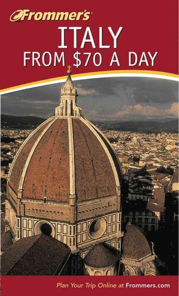 Frommer's Italy From $70 a Day (Frommer's $ A Day) cover