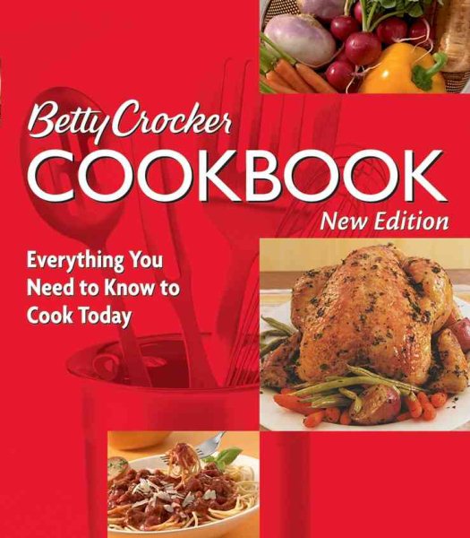 Betty Crocker Cookbook: Everything You Need to Know to Cook Today, New Tenth Edition cover
