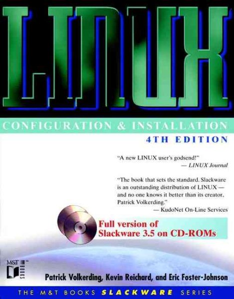 LINUX? Configuration and Installation (The M&t Books Slackware Series)