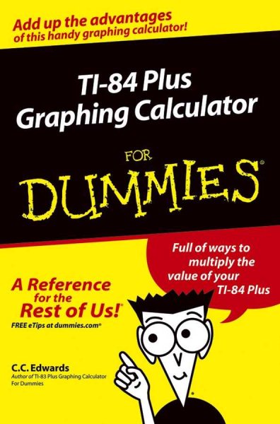 TI-84 Plus Graphing Calculator For Dummies cover