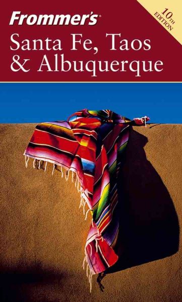 Frommer's Santa Fe, Taos & Albuquerque (Frommer's Complete Guides) cover