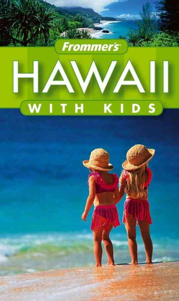 Frommer's Hawaii with Kids (Frommer's With Kids) cover
