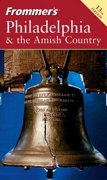 Frommer's Philadelphia & the Amish Country (Frommer's Complete Guides)
