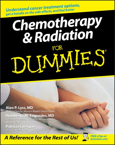 Chemotherapy and Radiation For Dummies cover