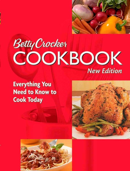Betty Crocker Cookbook: Everything You Need to Know to Cook Today