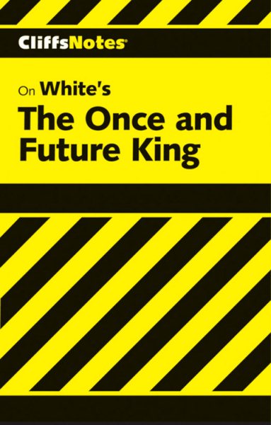 CliffsNotes on White's The Once and Future King (Cliffsnotes Literature Guides) cover
