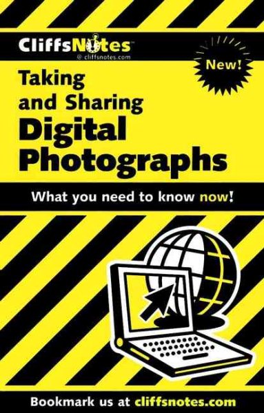 CliffsNotes Taking and Sharing Digital Photographs (Cliffsnotes Literature Guides) cover